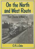 On the North and West Route from Chester to Newport  by COLES, C.R.L. 